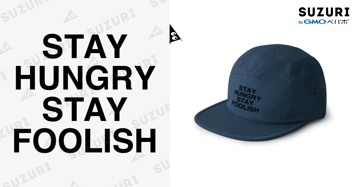 STAY HUNGRY STAY FOOLISH / TOKYO LOGOSHOP 東京ロゴショップ