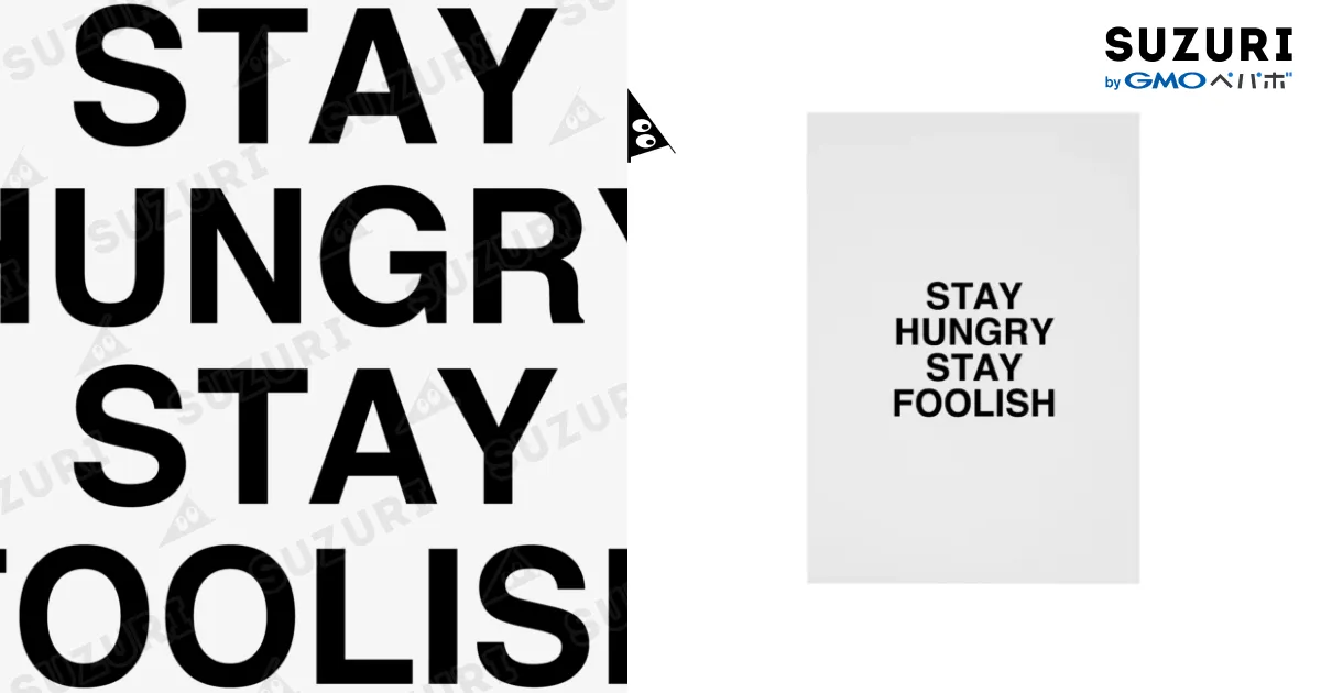 STAY HUNGRY STAY FOOLISH / TOKYO LOGOSHOP 東京ロゴショップ