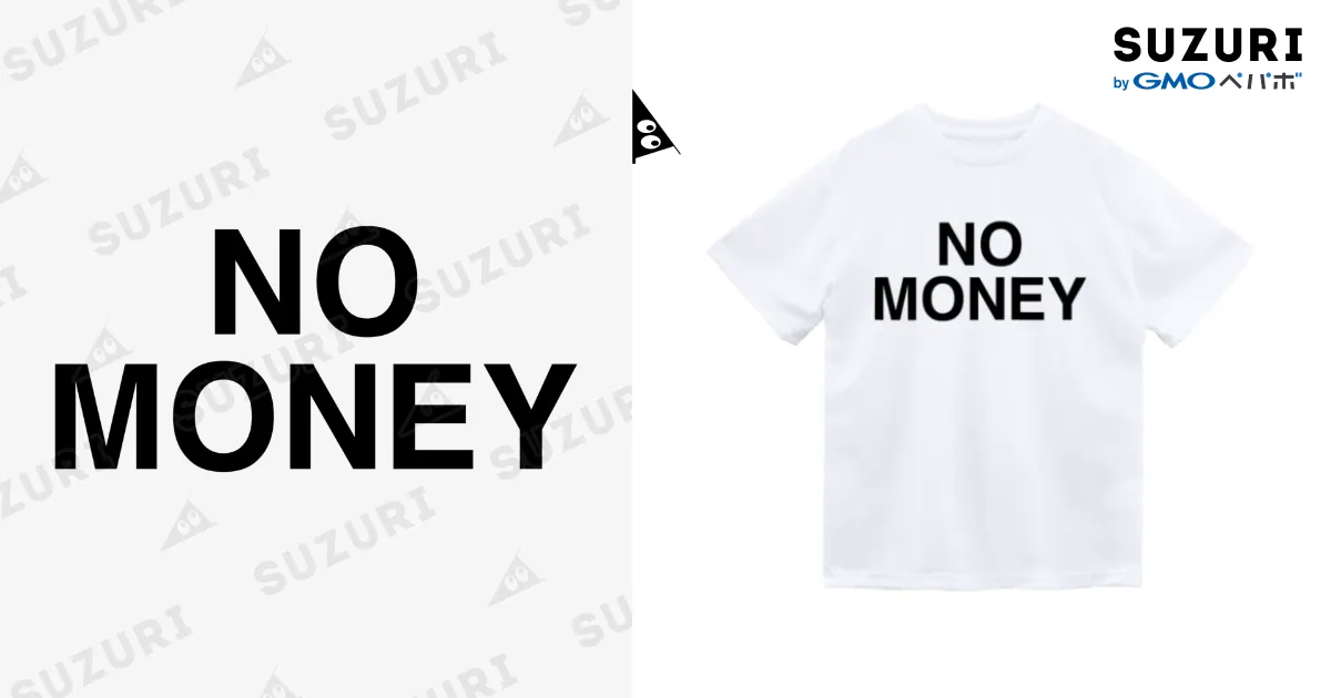 NO MONEY-ノーマネー- / TOKYO LOGOSHOP 東京ロゴショップ
