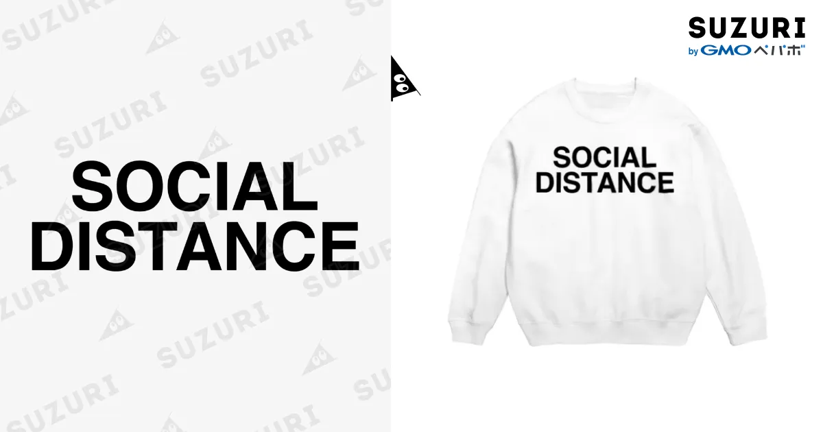 SOCIAL DISTANCE-ソーシャルディスタンス- Crew Neck Sweatshirt by