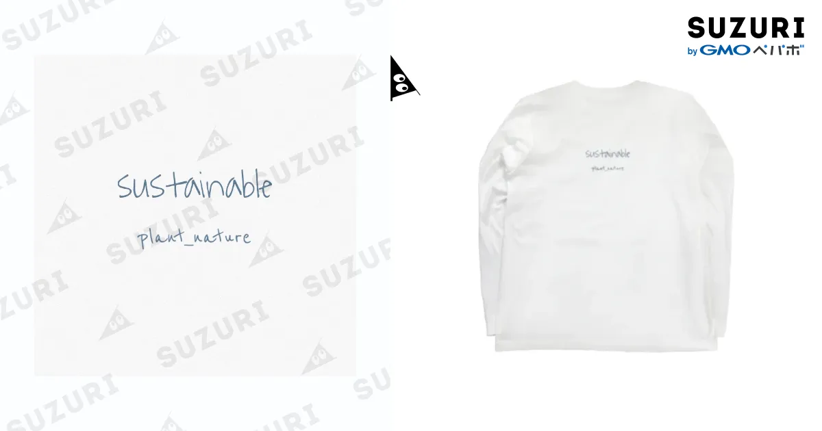 ロン T / SustainableのロングスリーブTシャツ通販 ∞ SUZURI